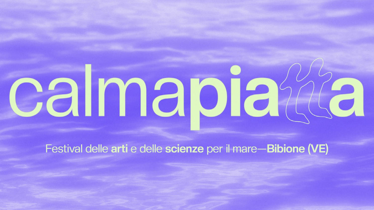 Calma Piatta- 2ª edizione